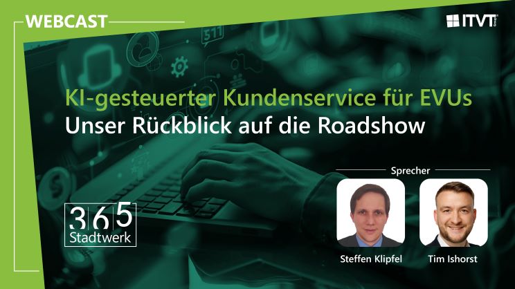 Webcast on AI-driven customer service for utility companies, featuring a roadshow recap and speakers Steffen Klipfel and Tim Ishorst.
